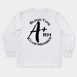 Blood type A plus club member Kids Long Sleeve T-Shirt